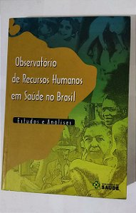 Observatorio De Recursos Humanos Em Saude No Brasil - Estudos e Análises