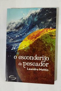 O esconderijo do pescador - Leandro Mottin