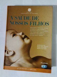 A Saude De Nossos Filhos - Renata Dejtiar Waksman