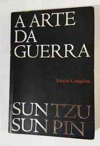 A Arte Da Guerra - Sun Tzu Sun Pin