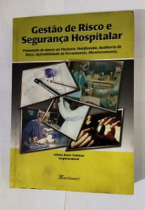 Gestão De Risco E Segurança Hospitalar - Liliane Bauer Feldman