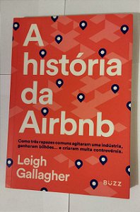 A história da Airbnb - Leigh Gallagher