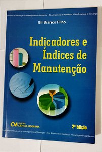 Indicadores e Indices de Manutenção 2Edição - Gil Branco Filho