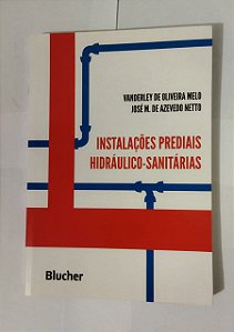 Instalações Prediais Hidráulico-sanitárias - Vanderley De Oliveira Melo