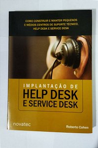 Implantação de Help Desk e Service Desk - Roberto Cohen