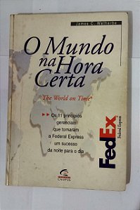 Mundo Na Hora Certa - James C. Wetherbe