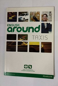 English Around Taxis - Livro Do Aluno Com CD De Áudio E Conteúdo On-Line