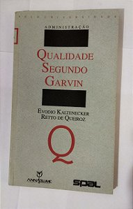 Qualidade Segundo Garvin - Evodio kaltenecker