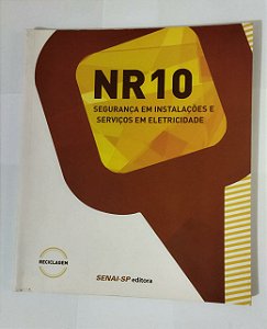 NR-10. Segurança em Instalações e Serviços em Eletricidade