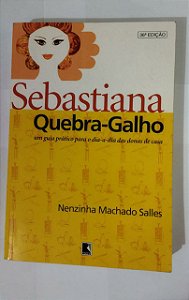 SEBASTIANA QUEBRA-GALHO - Nenzinha Machado Salles