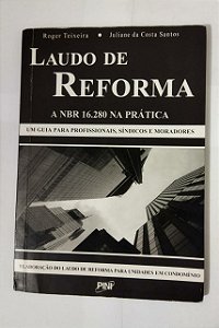 Laudo de Reforma. A NBR 16.280 na Prática - Roger Teixeira