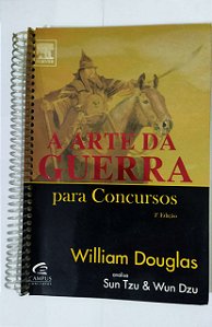A Arte Da Guerra Para Concursos - Série Ferramentas Do Desempenho - William Douglas