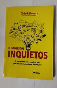 O poder dos inquietos - Chris Guillebeau