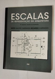 Escalas de Representação em Arquitetura - Eite Galote Carranza