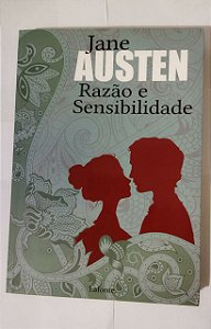 Razão e Sensibilidade - Jane Austen