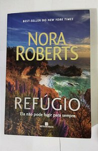Refúgio - Nora Roberts