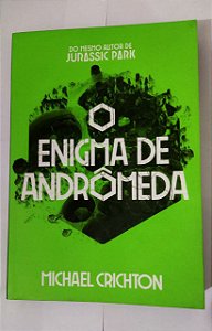 O Enigma de Andrômeda - Michael Crichton