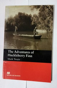 The Adventures Of Huckleberry Finn - Mark Twain (Inglês)