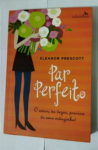 Par Perfeito - Eleanor Prescott