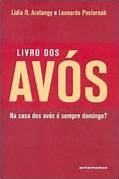 Livro dos Avós - Lidia R. Aratangy