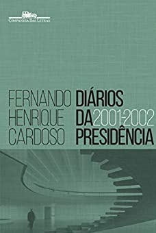 Diários da Presidência 2001-2002 Fernando Henrique Cardoso Vol. 4