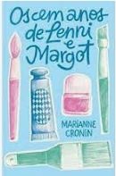 Os Cem anos de Lenni e Margot - Marianne Cronin