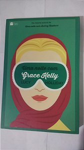 Uma Noite com Grace Kelly - Lucy Holliday