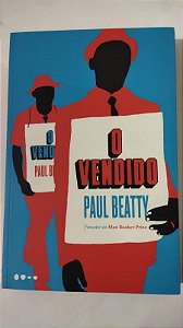 O vendido - Paul Beatty