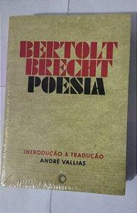 Bertolt Brecht: Poesia - André Vallias
