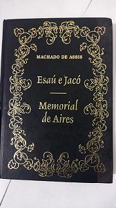 Esaú E Jacó - Memorial De Aires - Machado de Assis