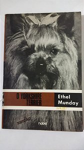 O Yorkshire Terrier - Ethel Munday