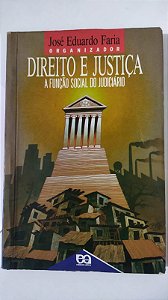 Direito e Justiça - José Eduardo Faria
