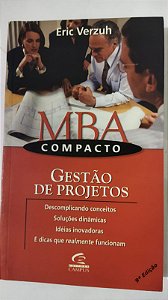 MBA Compacto. Gestão De Projetos - Eric Verzuh
