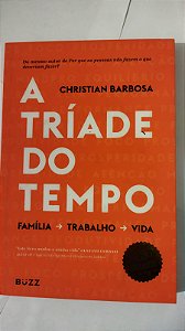 A tríade do tempo - Christian Barbosa