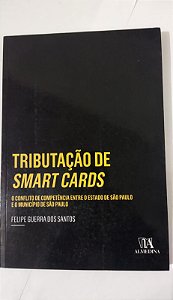 Tributação de Smart Cards - Felipe Guerra Dos Santos