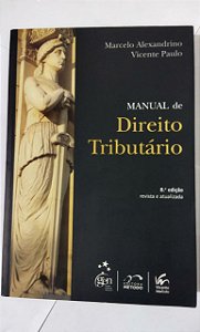 Manual De Direito Tributário Com Caderno De Questões - Marcelo Alexandrino