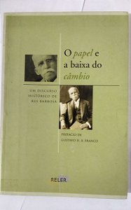 O Papel E A Baixa Do Câmbio - Gustavo H. B. Franco