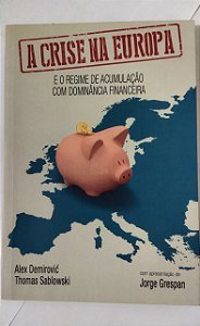 A Crise Na Europa - Alex Demirovic
