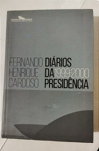 Diários da presidência 1999-2000 (volume 3) - Fernando Henrique Cardoso