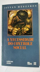A Necessidade Do Controle Social - István Mézáros