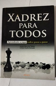 Xadrez Para Todos - James Mann De Toledo