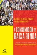 O Consumidor de baixa renda - Marcelo da Rocha Azevedo (Grifos)