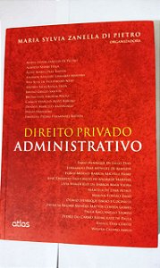 Direito Privado Administrativo - Maria Sylvia Zanella Di Pietro