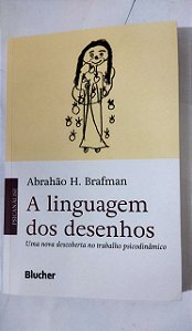 A Linguagem dos Desenhos - Abrahão H. Brafman