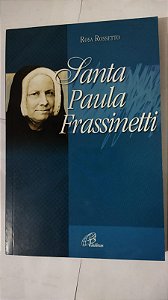 Santa Paula Frassinetti - Rosa Rossetto