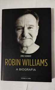 Robin Williams: A biografia - Emily Herbert