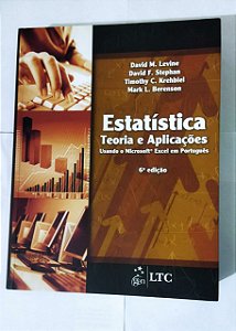 Estatística. Teoria e Aplicações Usando o Microsoft Excel em Português - David M. Levine