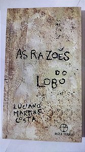 As Razões do Lobo - Luciano Martins Costa