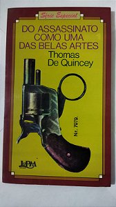 Do Assassinato Como Uma Das Belas Artes - Thomas De Quincey