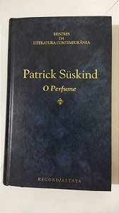 O Perfume - Patrick Süskind